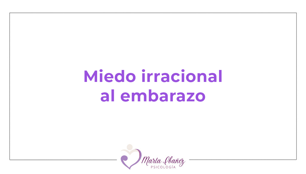 Miedo al embarazo: cuando la posibilidad de estar embarazada se convierte en angustia