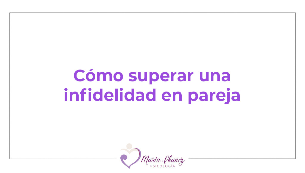 Cómo recuperar la confianza después de una infidelidad: guía para reconstruir la relación sin negar el daño